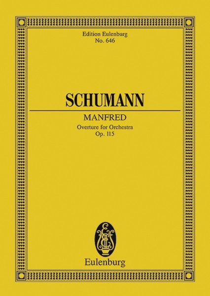 Schumann: Manfred Opus 115 (Study Score) published by Eulenburg